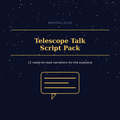 Telescope Talk Script Pack